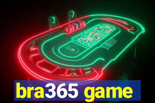 bra365 game